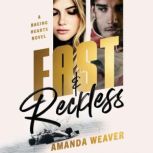 Fast  Reckless, Amanda Weaver