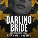 Darling Bride, Raya Morris Edwards