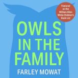 Owls in the Family, Farley Mowat