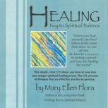 Healing Key to Spiritual Balance, Mary Ellen Flora