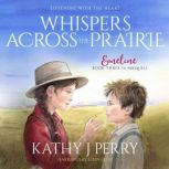 Whispers Across the Prairie, Kathy J Perry