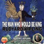 The Man Who Would Be King, Rudyard Kipling