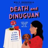 Death and Dinuguan, Mia P. Manansala