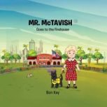 Mr. McTavish Goes to the Firehouse, Bon Kay