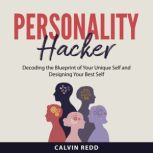 Personality Hacker, Calvin Redd