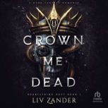 Crown Me Dead, Liv Zander