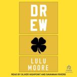 Drew, Lulu Moore