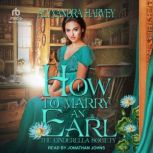How To Marry An Earl, Alyxandra Harvey