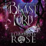 Beast Lord, Elizabeth Rose