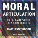 Moral Articulation, Matthew Congdon