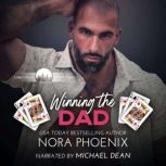 Winning the Dad, Nora Phoenix