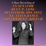 A Rare Recording of US Senator Huey P..., Senator Huey P. Long