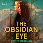 The Obsidian Eye, Cathy Warshaw