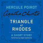 Triangle at Rhodes A Hercule Poirot Short Story, Agatha Christie