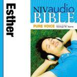 Pure Voice Audio Bible - New International Version, NIV (Narrated by George W. Sarris): (16) Esther, Zondervan