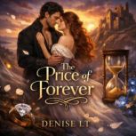 The Price of Forever, DENISE LT