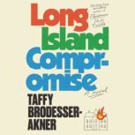Long Island Compromise, Taffy BrodesserAkner