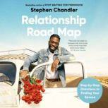 Relationship Road Map, Stephen Chandler