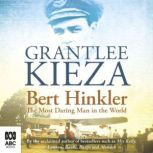 Bert Hinkler, Grantlee Kieza