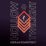 Hollow Twilight, Kieran Starovsky
