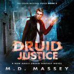Druid Justice, M.D. Massey
