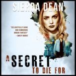 A Secret to Die For, Sierra Dean