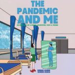 The Pandemic and Me, Debbie Quinn