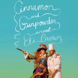 Cinnamon & Gunpowder, Eli Brown