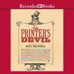 The Printers Devil, Paul Bajoria