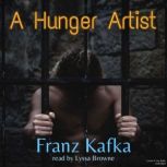 A Hunger Artist, Franz Kafka