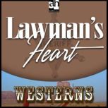 Lawmans Heart, Max Brand