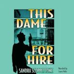 This Dame for Hire, Sandra Scoppettone