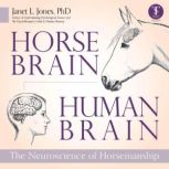Horse Brain, Human Brain, Janet L. Jones