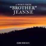 A Word from Brother Jeanne, Jeanne Webb Davis