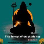 The Temptation of Money, Brandy Hebert