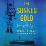 The Sunken Gold, Joseph A. Williams