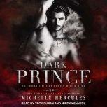 Dark Prince, Michelle Hercules