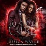 Blood Cure, Jessica Wayne