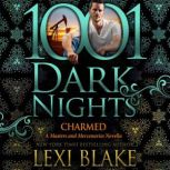 Charmed A Masters and Mercenaries Novella, Lexi Blake