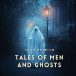 Tales of Men and Ghosts, Edith Wharton