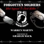Forgotten Soldiers What Happened to ..., Warren Martin