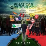 What Can One Man Do?, Eric Rice