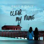 Clear My Name, Paula Daly