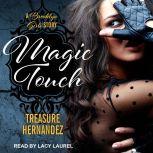Magic Touch, Treasure Hernandez