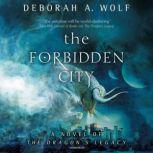 The Forbidden City, Deborah A. Wolf