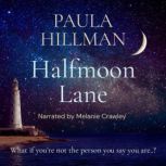 Halfmoon Lane, Paula Hillman