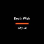 Death Wish, Lilly Lu