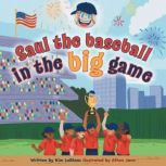 Saul the Baseball in the Big Game, Kim LeBlanc