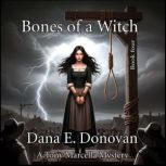 Bones of a Witch, Dana E. Donovan