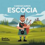Conozcamos Escocia, Onofre Quezada